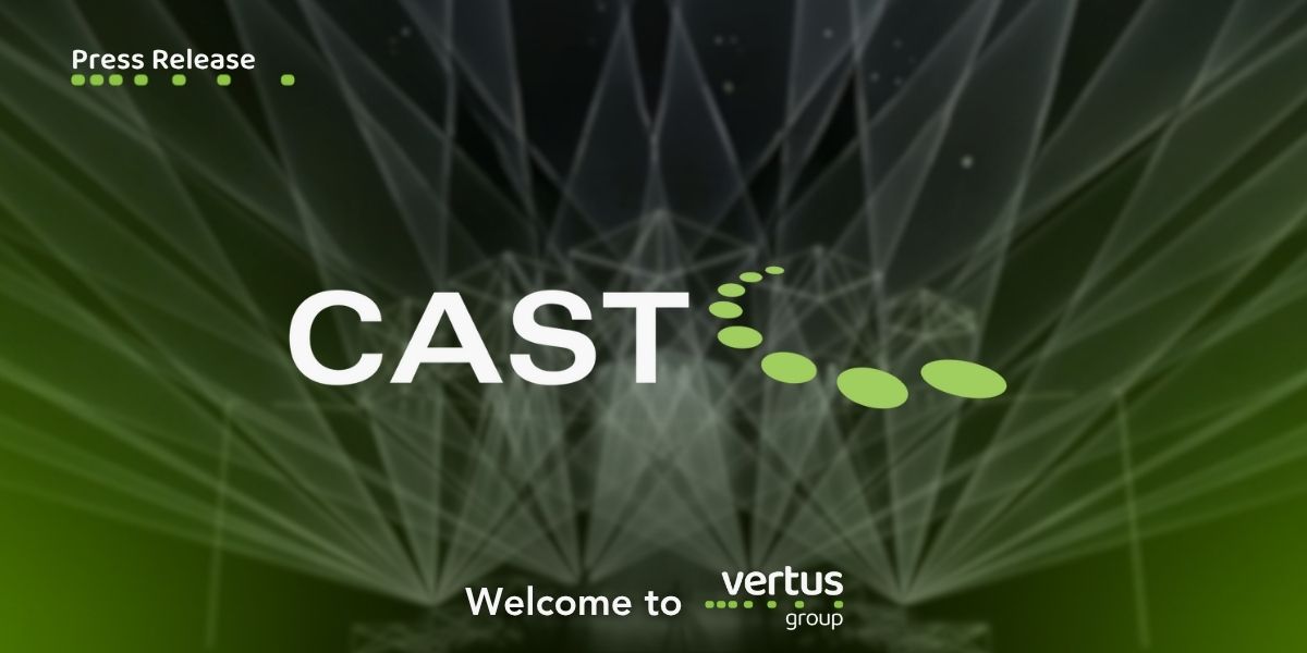 CAST Welcome to Vertus Group