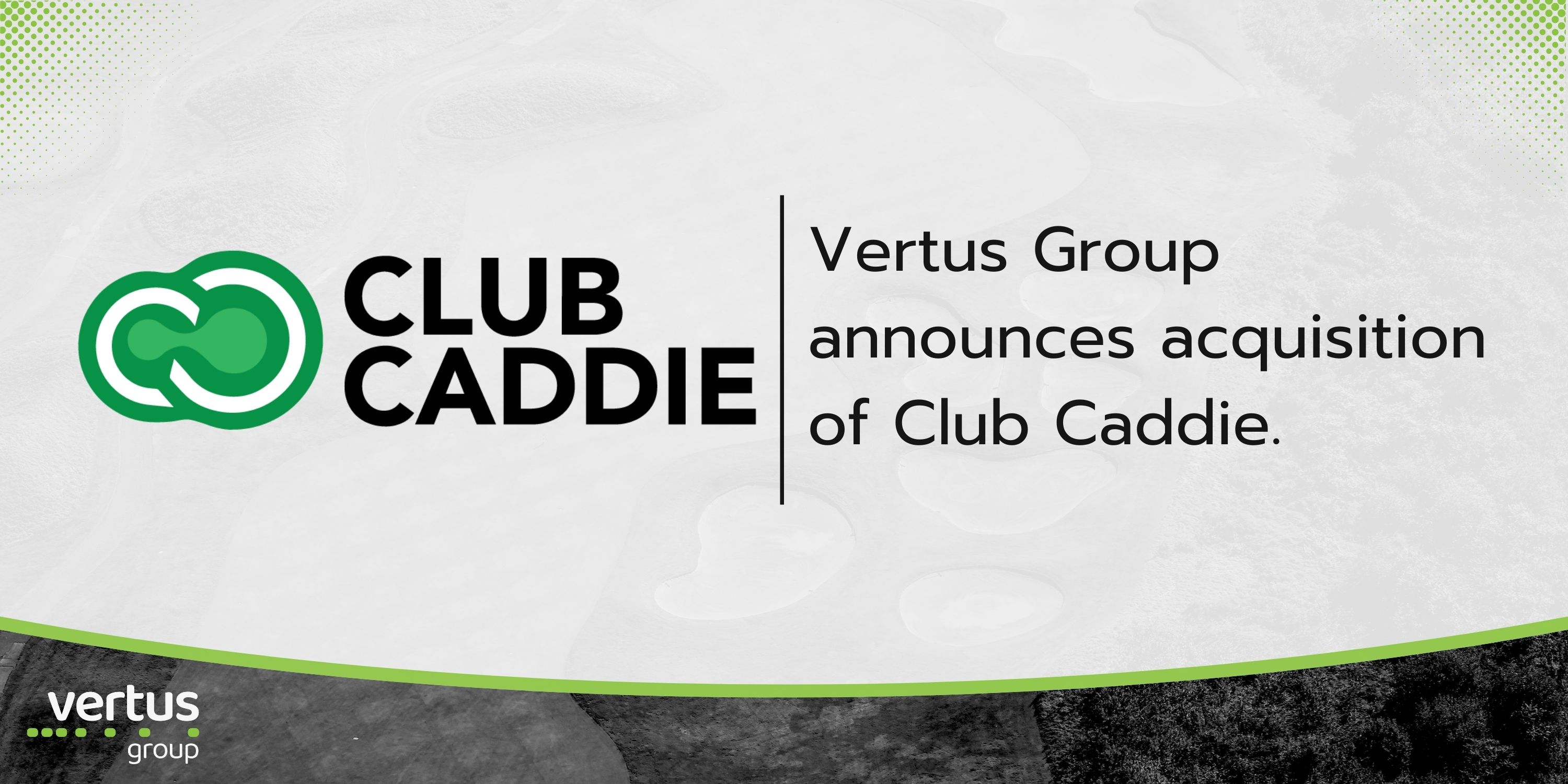 Vertus Group Acquires Club Caddie Inc.